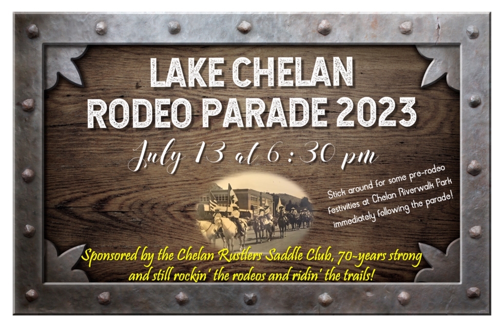 Lake Chelan Pro Rodeo Parade Lake Chelan Chamber of Commerce